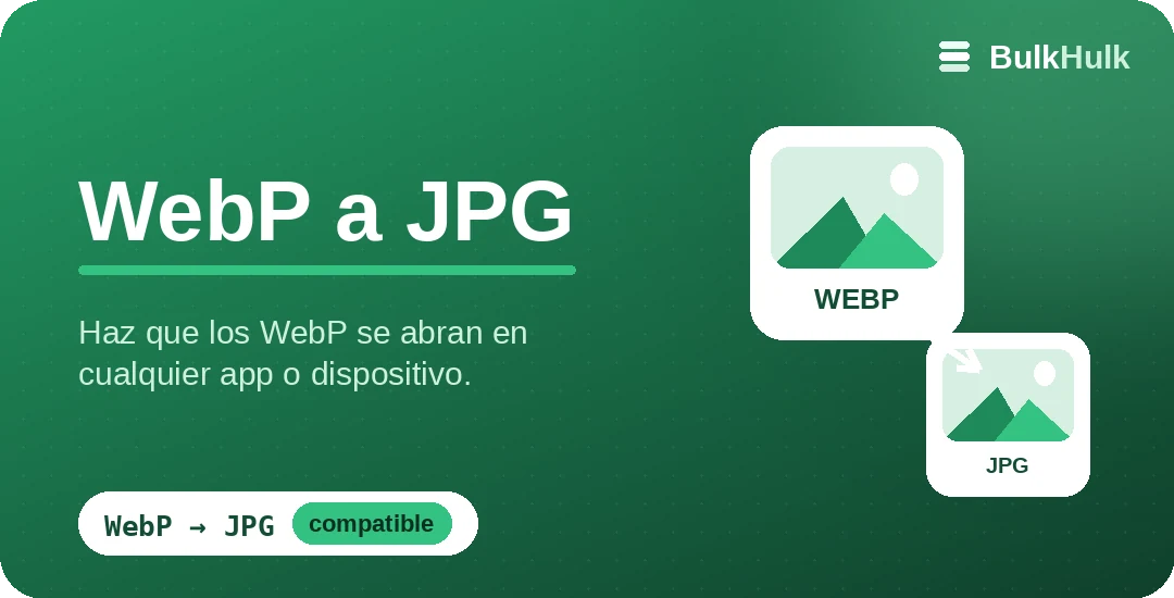 Conversión por lotes de WebP a JPG para máxima compatibilidad — convertidor online gratis