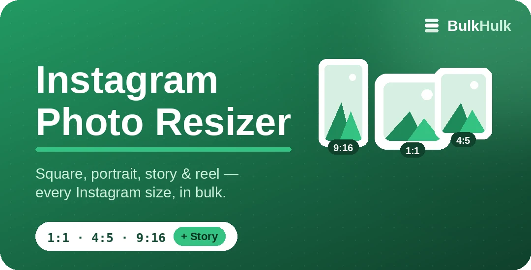 Instagram photo resizer showing square, portrait and story sizes — 1:1, 4:5 and 9:16