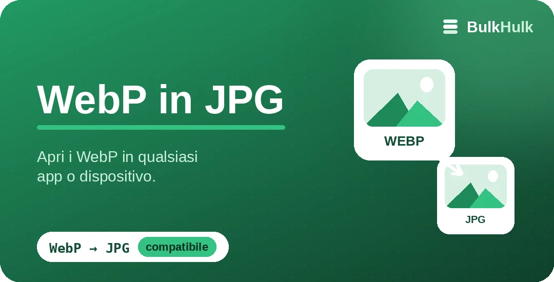 Conversione in blocco da WebP a JPG per la massima compatibilità — convertitore online gratis